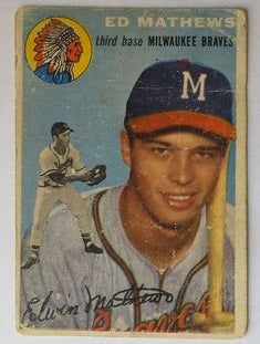 1954 Topps baseball Eddie Mathews #30, BRAVES (HOF)